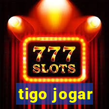 tigo jogar